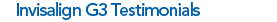 Invisalign G3 testimonials